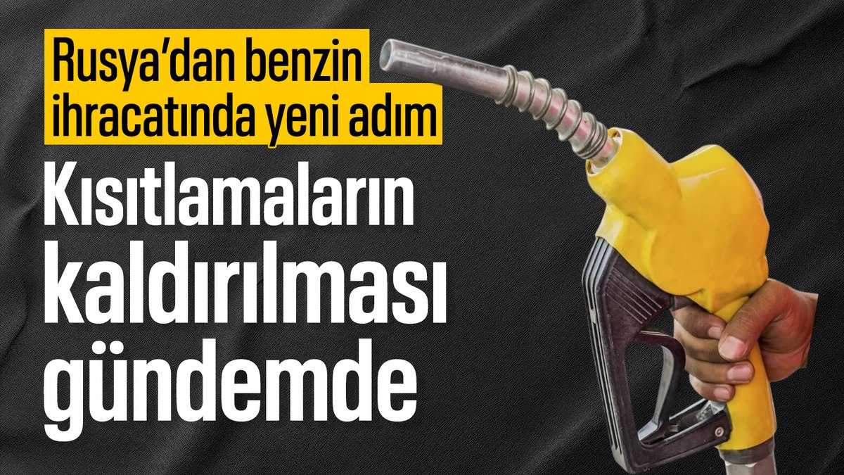 Rusya’dan fiyatları etkileyecek benzin ihracatı kararı